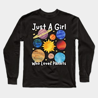 Just a girl who loves planets Long Sleeve T-Shirt